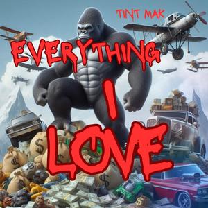 Everything I Love