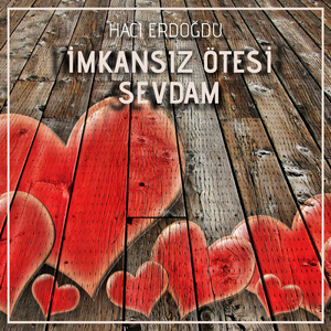 İmkansız Ötesi Sevdam (Şiir)