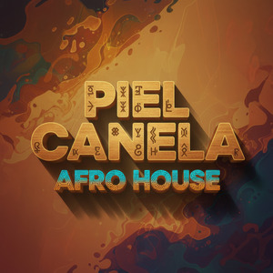 Piel Canela (Afro House)