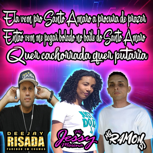 Ela Vem pro Santo Amaro a Procura de Prazer Então Vem Me Pegar no Baile do Santo Amaro Quer Cachorrada Quer Putaria