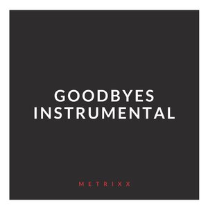 Goodbyes (Instrumental)