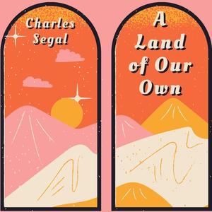 A Land of Our Own
