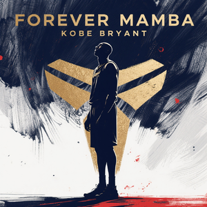 Forever Mamba(曼巴永存)