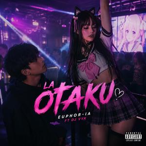 La Otaku (feat. DJ VYK)