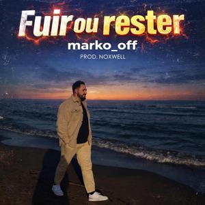 Fuir ou Rester (Radio Edit)