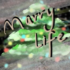 Marry Life(Prod. Gr33nartBeats)