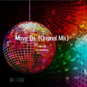Miiracle - Move On (Original Mix)