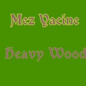 Heavy Wood