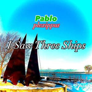 I Saw Three Ships