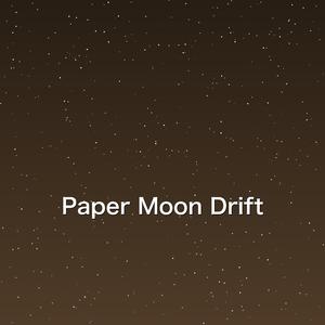 Paper Moon Drift