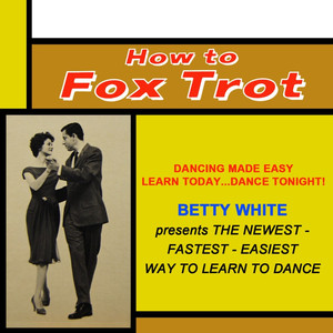 How To Fox Trot: Man's Basic Step