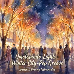 Omotesando Illumination Groove City Pop