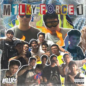 M1lky Force 1