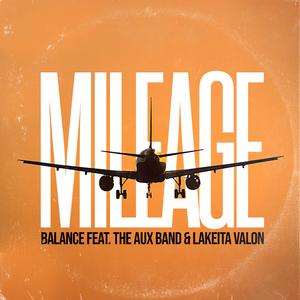 Mileage (feat. Lakeita Valon & The Aux Band)