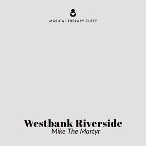 Westbank Riverside (feat. Gonkoma)