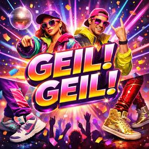 Geil! Geil!