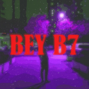 BEY B7（Prod by Young oz）