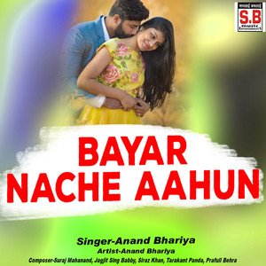 Bayar Nache Aahun (dj)