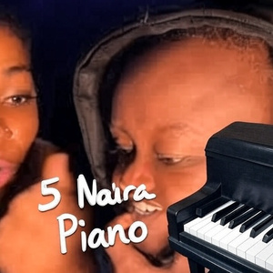 5 Naira Piano
