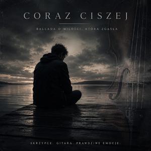 Co raz Ciszej