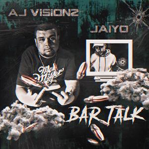Bar Talk (feat. Aj Visionz)