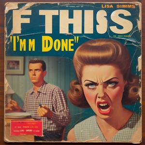 F This (I'm Done) (feat. Lisa Simms)