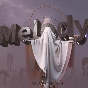 Melody- Gunpowder remix