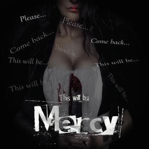 This Will Be Mercy
