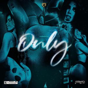 ONLY (feat. NNNANDOOO)