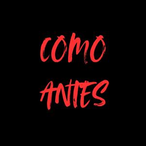 Como Antes