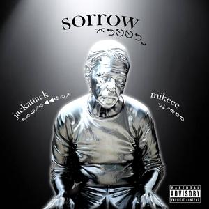 Sorrow (feat. Mikeee)