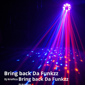 Bring Back Z Funkzz