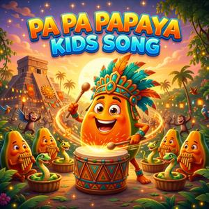 PA PA PAPAYA