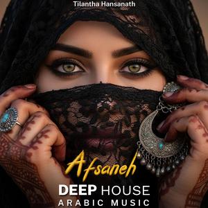 Afsaneh (Arabic Deep House Mix)