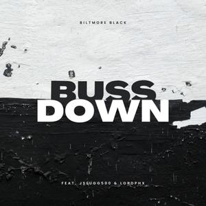 Buss Down (feat. Jslugg500 & LordPHX)