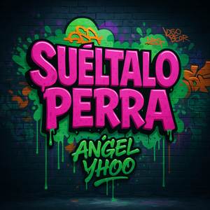 Sueltalo Perra