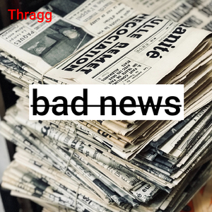 bad news