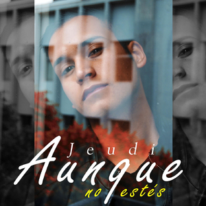 Aunque No Estés