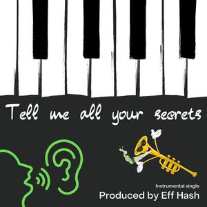 Tell Me All Your Secrets