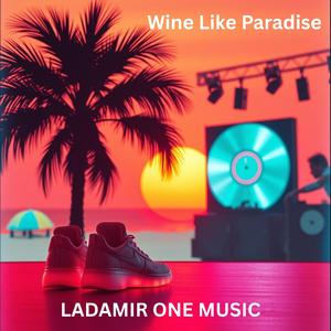 WINE LIKE PARADISE
