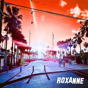 ROXANNE (Radio Edit)
