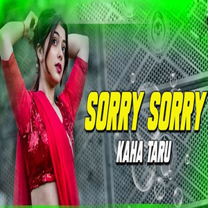Sorry Sorry Kaha Taru