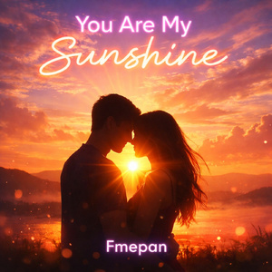 You Are My Sunshine