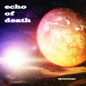 echo of death