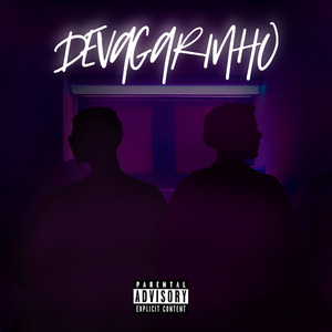Devagarinho