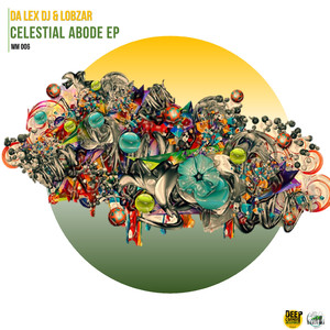 Celestial Abode (Da Lex DJ Into My Humble Abode Remix)