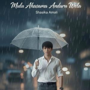 Mulu Ahasama Anduru Wela (මුළු අහසම අඳුරු වෙලා)