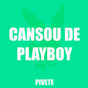 Cansou de Playboy