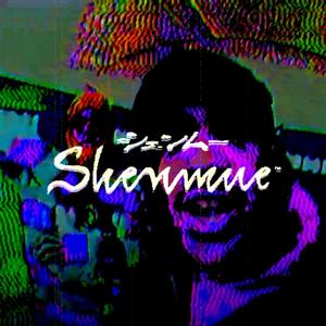Shenmue (feat. backtothemoney)
