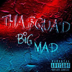 BIG MAD (feat. Ayhtee, Amen, Dfoolie & Bake$)